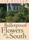 Go to record Bulletproof flowers for the South