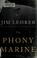 Go to record The phony marine : a novel