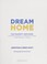 Go to record Dream home : the Property Brothers' ultimate guide to find...