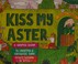 Go to record Kiss my aster