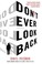 Go to record Don't ever look back : a mystery