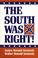 Go to record The South was right!