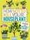 Go to record How not to kill your houseplant : survival tips for the ho...