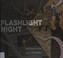 Go to record Flashlight night