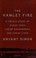 Go to record The Hamlet fire : a tragic story of cheap food, cheap gove...