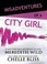 Go to record Misadventures of a city girl