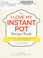 Go to record The "I love my Instant Pot" recipe book : from trail mix o...