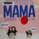 Go to record Everything is Mama