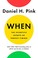 Go to record When : the scientific secrets of perfect timing