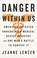 Go to record The danger within us : America's untested, unregulated med...