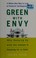 Go to record Green with envy : why keeping up with the Joneses is keepi...