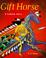 Go to record Gift horse: a Lakota story