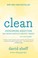 Go to record Clean: overcoming addiction and ending America's greatest ...