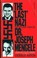 Go to record The "last" Nazi : the life and times of Dr. Joseph Mengele