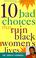 Go to record 10 bad choices that ruin Black women's lives