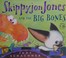 Go to record Skippyjon Jones and the big bones