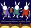 Go to record The bunnies are not in their beds