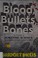 Go to record Blood, bullets, and bones : the story of forensic science ...