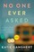 Go to record No one ever asked : a novel