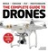 Go to record The complete guide to drones : choose + build + photograph...