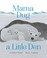 Go to record Mama dug a little den