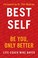 Go to record Best self : be you, only better