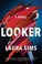 Go to record Looker : a novel