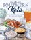 Go to record Southern keto : 100+ traditional food favorites for a low-...
