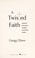 Go to record A twisted faith : a minister's obsession and the murder th...
