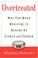 Go to record Overtreated : why too much medicine is making us sicker an...
