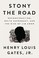 Go to record Stony the road : Reconstruction, white supremacy, and the ...