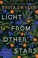 Go to record Light from other stars : a novel