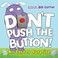 Go to record Don't push the button! an Easter surprise