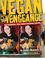 Go to record Vegan with a vengeance : 125 delicious, cheap, animal-free...