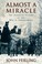 Go to record Almost a miracle : the American victory in the War of Inde...