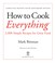 Go to record How to cook everything : simple recipes for great food