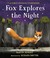 Go to record Fox explores the night : a first science storybook