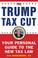 Go to record The Trump tax cut : your personal guide to the new tax law