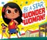 Go to record Be a star, Wonder Woman!