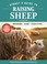 Go to record Storey's guide to raising sheep : breeding, care, facilities