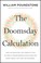 Go to record The doomsday calculation : how an equation that predicts t...