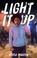 Go to record Light it up