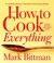 Go to record How to cook everything : simple recipes for great food