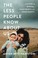 Go to record The less people know about us : a mystery of betrayal, fam...
