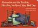 Go to record Alexander and the terrible, horrible, no good, very bad day