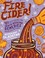 Go to record Fire cider! : 101 zesty recipes for health-boosting remedi...