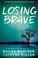 Go to record Losing Brave