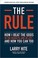 Go to record The rule : how I beat the odds in the markets and in life-...