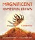 Go to record Magnificent homespun brown : a celebration