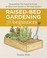 Go to record Raised-bed gardening for beginners : everything you need t...